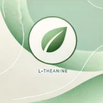 Para Qué Es la L-Teanina